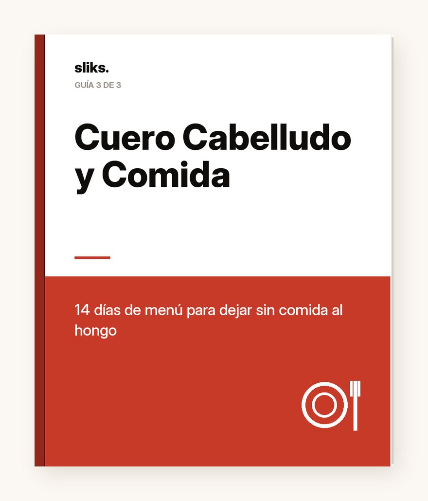 Cuero Cabelludo y Comida, incluido con tu pedido